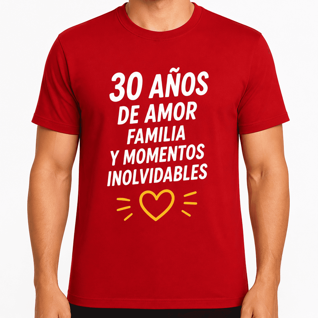 Camiseta para 30 años – 30 años de amor familia y momentos inolvidables