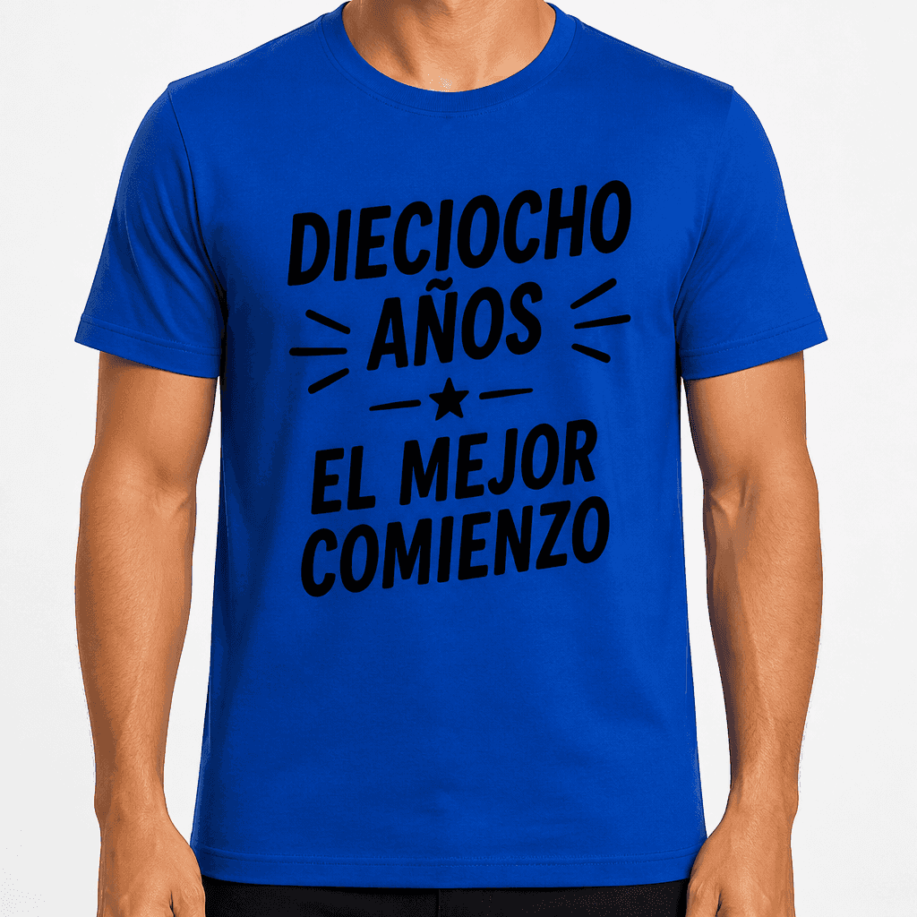 Camiseta para 18 aƱos ā Dieciocho aƱos el mejor comienzo