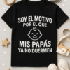 Camiseta Infantil: Soy el motivo por el que mis papás ya no duermen
