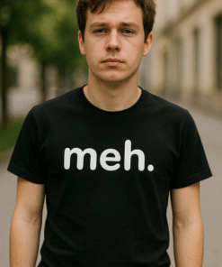 Meh. - Camiseta