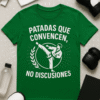 Camiseta Patadas que convencen, no discusiones