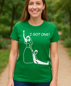 I GOT ONE! - Camiseta