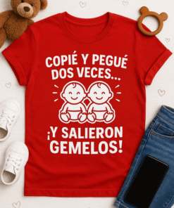 Camiseta Copié y pegué dos veces… ¡y salieron gemelos!