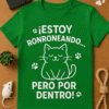 Estoy ronroneando... pero por dentro (Camiseta Unisex)