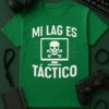 Camiseta Mi lag es táctico - Edición Gamer