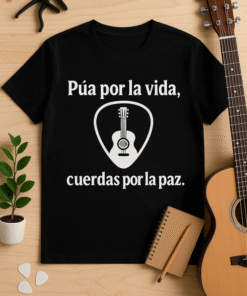 Camiseta Púa por la vida, cuerdas por la paz
