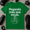 Camiseta Pegando más que mi ex