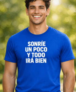 Camiseta divertida “Sonríe un poco y todo irá bien”