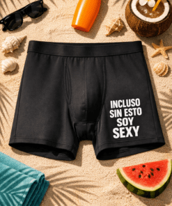 Boxer para hombre “TAMBIÉN SIN ESTO SOY SEXY”