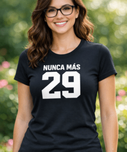 Camiseta divertida NUNCA MÁS 29