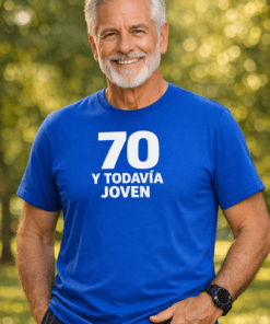 Camiseta divertida 70 y todavía joven