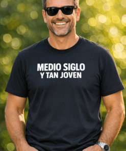 Camiseta divertida «Medio siglo y tan joven»