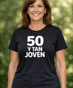 Camiseta divertida 50 y tan joven