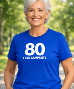 Camiseta divertida 80 y TAN CAMPANTE