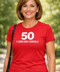 Camiseta divertida 50 y como una chavala