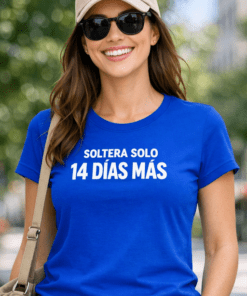 Camiseta divertida «Soltera solo 14 días más»