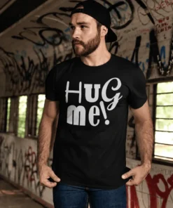 Camiseta divertida Abrázame para regalo de cumpleaños con mensaje de humor y abrazo