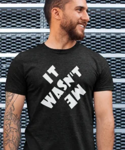 Camiseta divertida No fui yo como regalo de cumpleaños con diseño IT WASN'T ME wwwwww