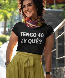 Camiseta divertida Tengo 40 y qué para regalo de cumpleaños de 40 años