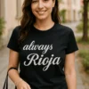 Camiseta divertida Always Rioja con diseño always Rioja