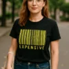 Camiseta divertida Código de barras caro con diseño humorístico y texto EXPENSIVE