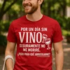Camiseta divertida Día sin vino con diseño humorístico y frase sobre el vino