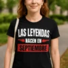 Camiseta divertida leyendas nacen en septiembre con diseño tipográfico LAS LEYENDAS NACEN EN SEPTIEMBRE