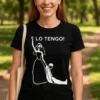 Camiseta divertida Lo tengo con el diseño y frase ¡LO TENGO! estampada