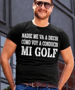 Camiseta divertida Nadie me dice cómo conducir para fans del Golf con diseño humorístico