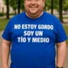 Camiseta divertida No estoy gordo para regalo de cumpleaños con frase SOY UN TÍO Y MEDIO
