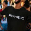 Camiseta divertida No puedo con el texto #NO PUEDO impreso