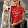 Camiseta divertida Perdón por llegar tarde con diseño humorístico y frase sobre ver un perro