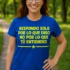 Camiseta divertida Responsable de lo que digo con diseño humorístico y frase sarcástica para regalo