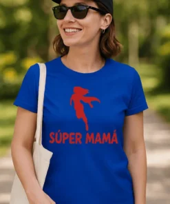 Camiseta divertida Súper mamá con diseño SÚPER MAMÁ