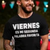 Camiseta divertida Viernes segunda palabra favorita con diseño humorístico para regalar