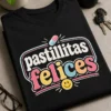 Camiseta con el texto pastillitas felices en tipografía retro moderna, humor sarcástico y diseño minimalista